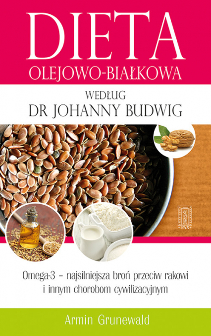 Dieta olejowo-białkowa według dr Johanny Budwig - Armin Grunewald | okładka