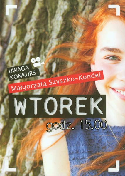 Wtorek godz 15.00 - Małgorzata Szyszko-Kondej | okładka
