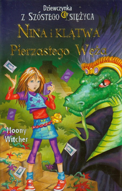 Dziewczynka z Szóstego Księżyca 3 Nina i klątwa Pierzastego Węża - Moony Witcher | okładka