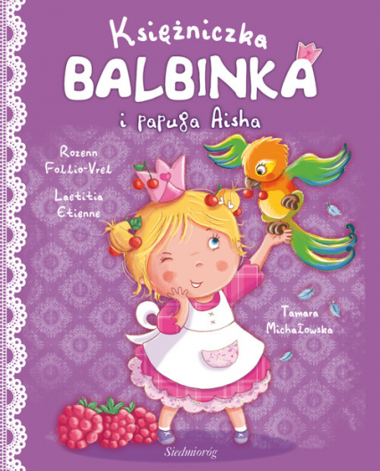 Księżniczka Balbinka i papuga Aisha - Etienne Laetitia, Follio-Vrel Rozenn | okładka