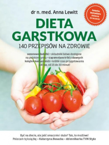 Dieta garstkowa 140 przepisów na zdrowie - Anna Lewitt | okładka