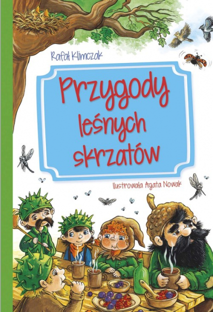Przygody leśnych skrzatów - Rafał Klimczak | okładka