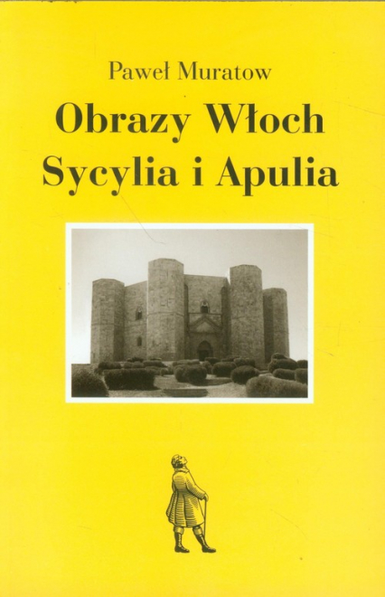 Obrazy Włoch Sycylia i Apulia - Paweł Muratow | okładka