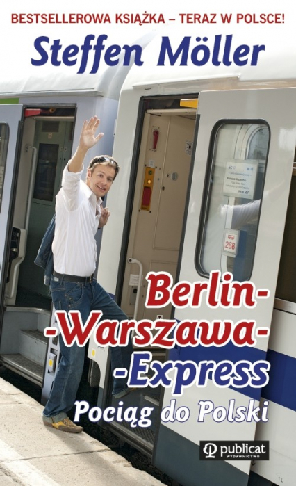 Berlin-Warszawa-Express Pociąg do Polski - Steffen Moller | okładka