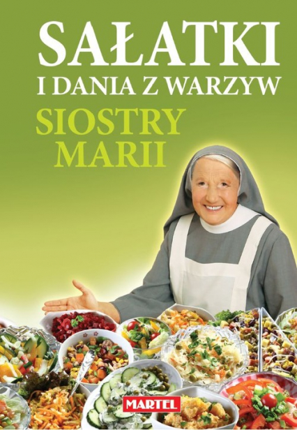 Sałatki i dania z warzyw siostry Marii - Maria Goretti | okładka