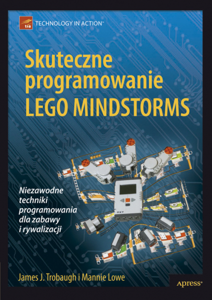 Skuteczne programowanie Lego Mindstorms - Lowe Mannie, Trobaugh James J. | okładka