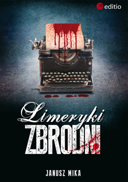 Limeryki zbrodni - Janusz Mika | okładka