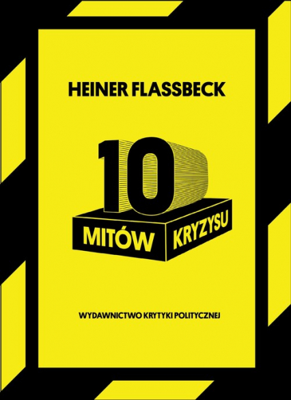 10 mitów kryzysu - Heiner Flassbeck | okładka