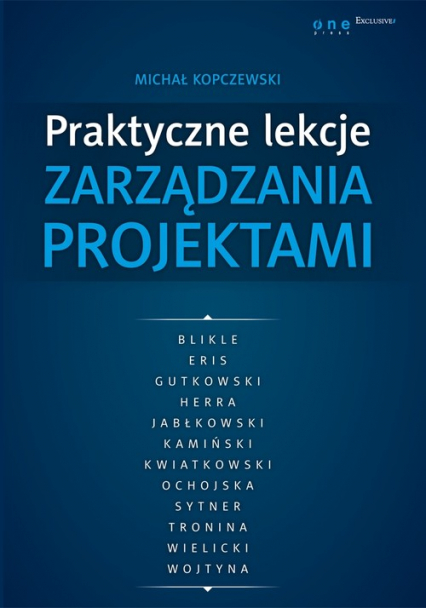 Praktyczne lekcje zarządzania projektami - Michał Kopczewski | okładka