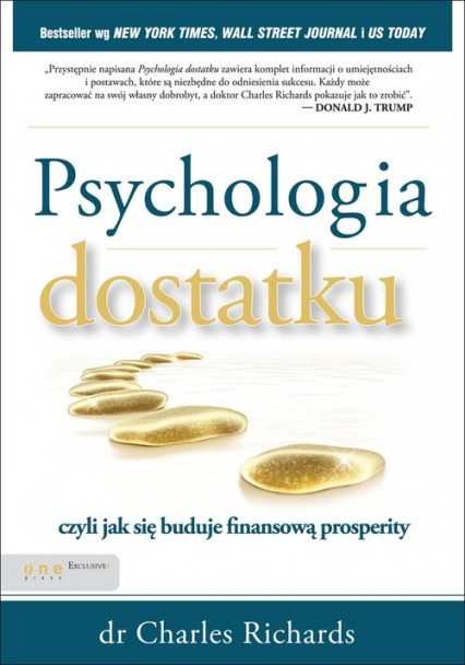 Psychologia dostatku, czyli jak się buduje finansową prosperity - Richards Charles | okładka