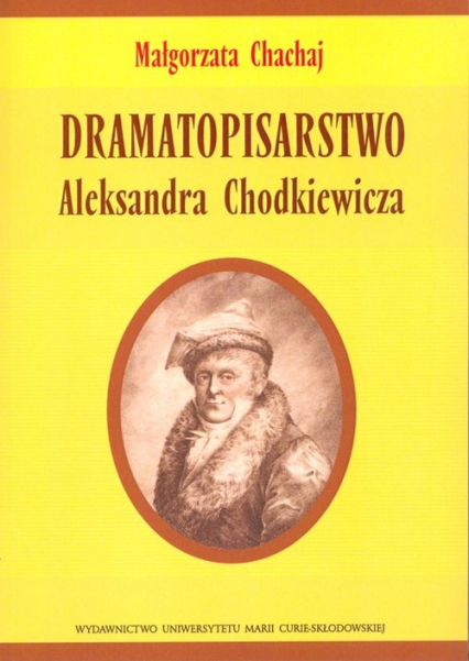 Dramatopisarstwo Aleksandra Chodkiewicza - Małgorzata Chachaj | okładka