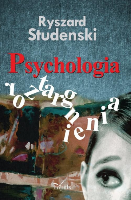 Psychologia roztargnienia - Ryszard Studenski | okładka