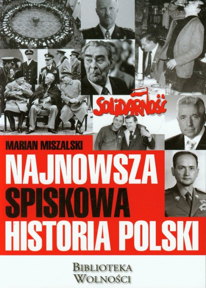 Najnowsza spiskowa historia Polski - Miszalski Marian | okładka