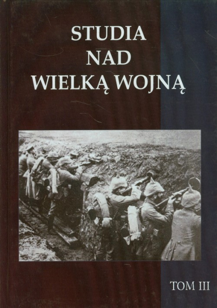 Studia nad Wielką Wojną Tom 3 -  | okładka