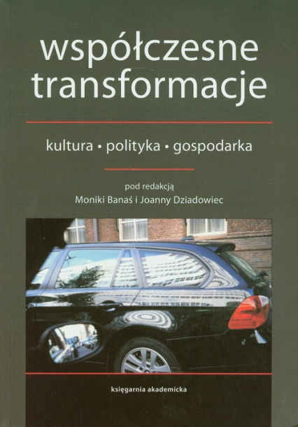 Współczesne transformacje kultura - polityka - gospodarka -  | okładka