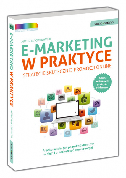 E-marketing w praktyce Strategie skutecznej promocji online - Artur Maciorowski | okładka