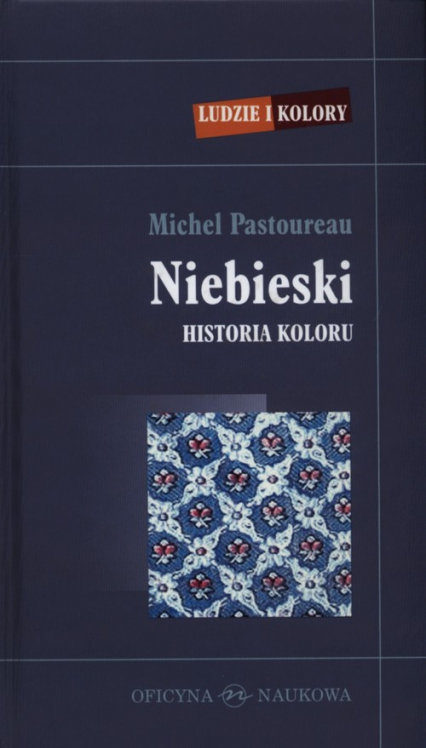 Niebieski Historia koloru - Michel Pastoureau | okładka