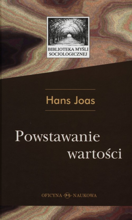 Powstawanie wartości - Hans Joas | okładka