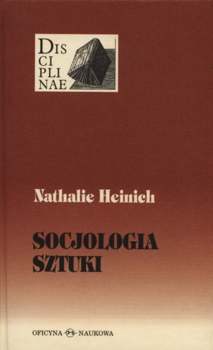 Socjologia sztuki - Nathalie Heinich | okładka