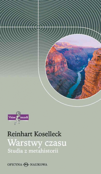 Warstwy czasu Studia z metahistorii - Koselleck Reinhart | okładka