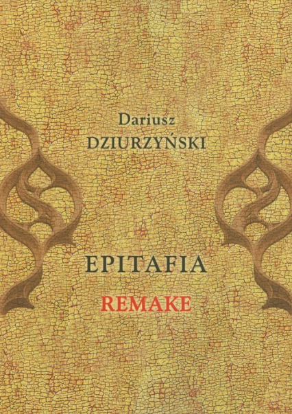 Epitafia Remake - Dariusz Dziurzyński | okładka