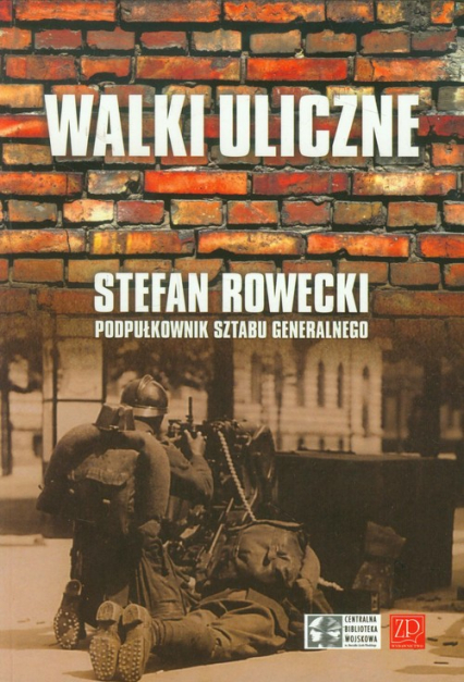 Walki uliczne - Stefan Rowecki | okładka