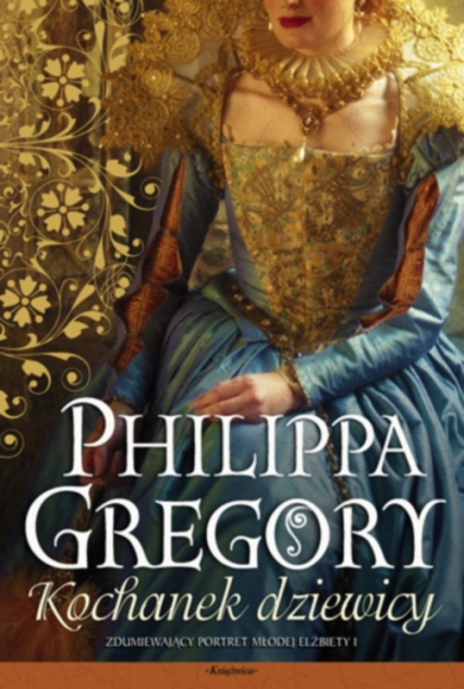 Kochanek dziewicy - Philippa Gregory | okładka