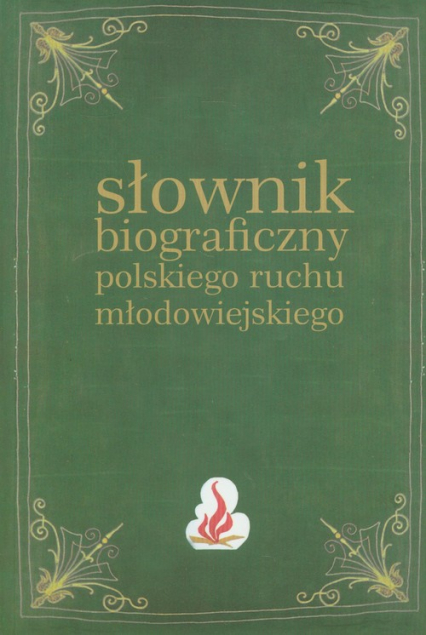 Słownik biograficzny polskiego ruchu młodowiejskiego Tom 3 -  | okładka