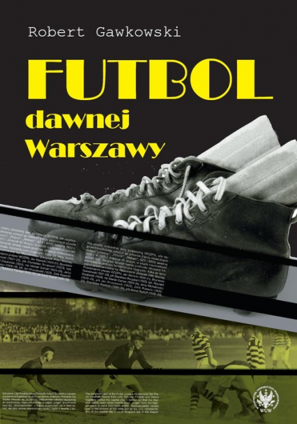 Futbol dawnej Warszawy - Gawkowski Robert | okładka