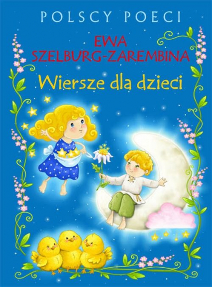 Polscy poeci Wiersze dla dzieci - Ewa Szelburg-Zarembina | okładka