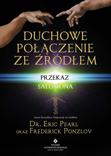 Duchowe połączenie ze źródłem Przekaz Salomona - Pearl Eric, Ponzlov Frederick | okładka