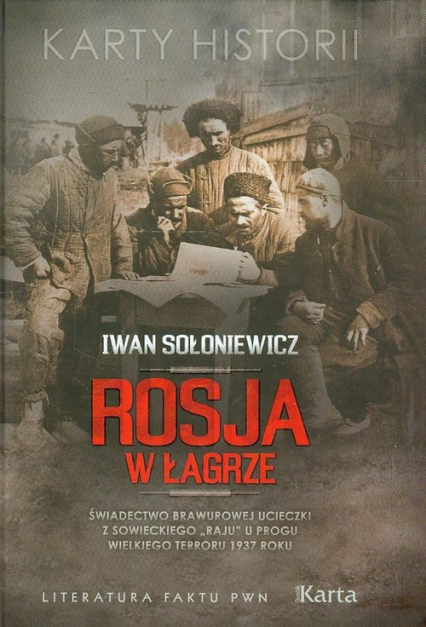 Rosja w łagrze - Iwan Sołoniewicz | okładka