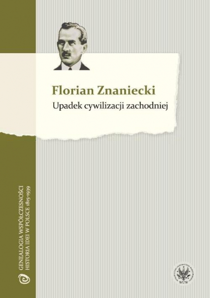 Upadek cywilizacji zachodniej - Florian Znaniecki | okładka