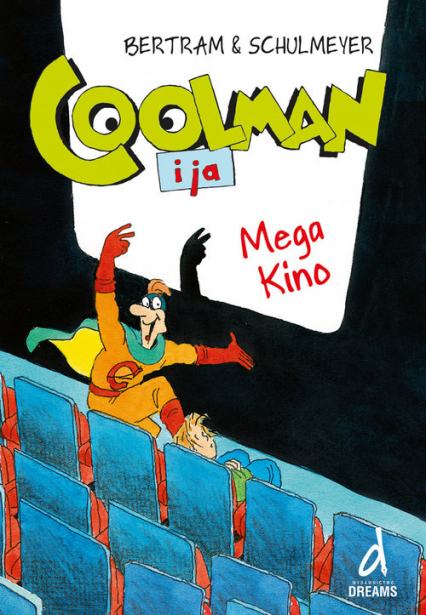 Coolman i ja III. Mega kino Mega kino - Bertram Rüdiger | okładka