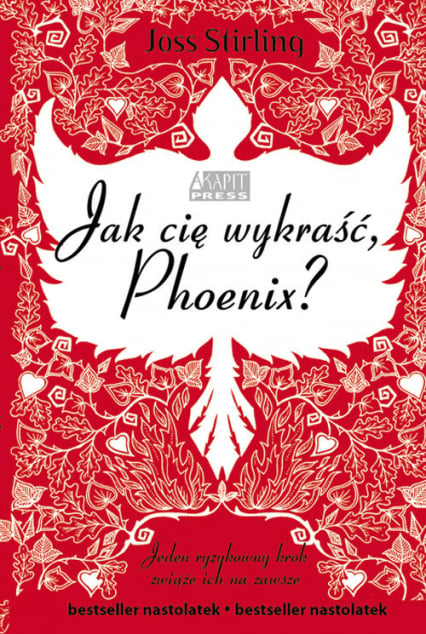 Jak cię wykraść, Phoenix - Joss Stirling | okładka