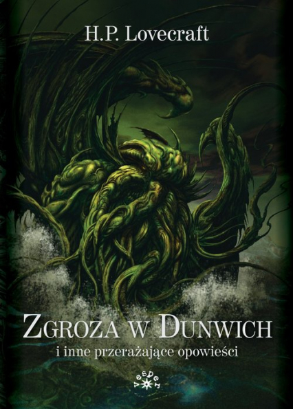 Zgroza w Dunwich i inne przerażające opowieści - Howard Phillips Lovecraft | okładka