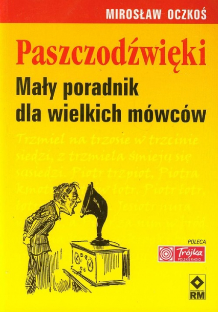 Paszczodźwięki Mały poradnik dla wielkich mówców - Mirosław Oczkoś | okładka