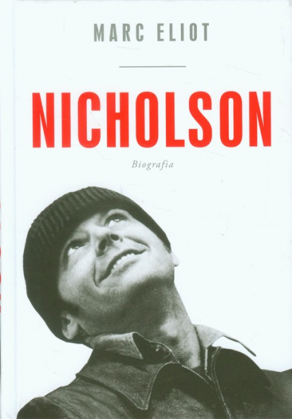Nicholson Biografia - Marc Eliot | okładka
