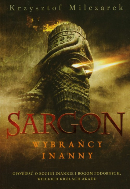 Sargon Wybrańcy Inanny - Krzysztof Milczarek | okładka