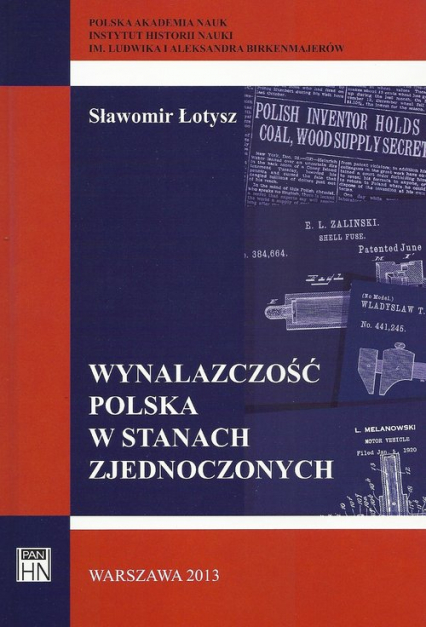 Wynalazczość polska w Stanach Zjednoczonych - Sławomir Łotysz | okładka