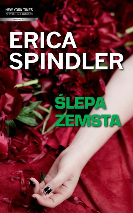 Ślepa zemsta - Erica Spindler | okładka