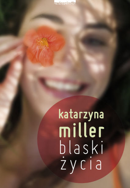Blaski życia - Katarzyna Miller | okładka