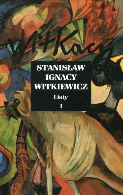 Listy Tom 1 - Stanisław Ignacy Witkiewicz | okładka