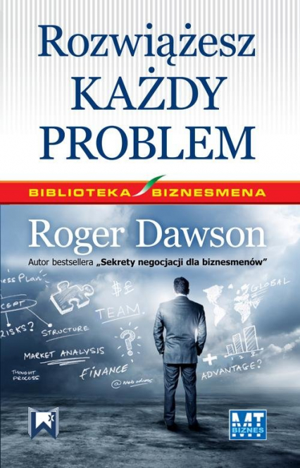 Rozwiążesz każdy problem - Roger Dawson | okładka