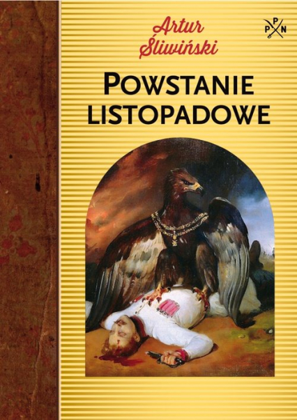 Powstanie listopadowe - Artur Śliwiński | okładka