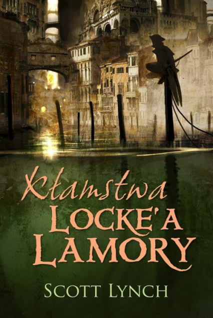 Kłamstwa Locke'a Lamory - Scott Lynch | okładka