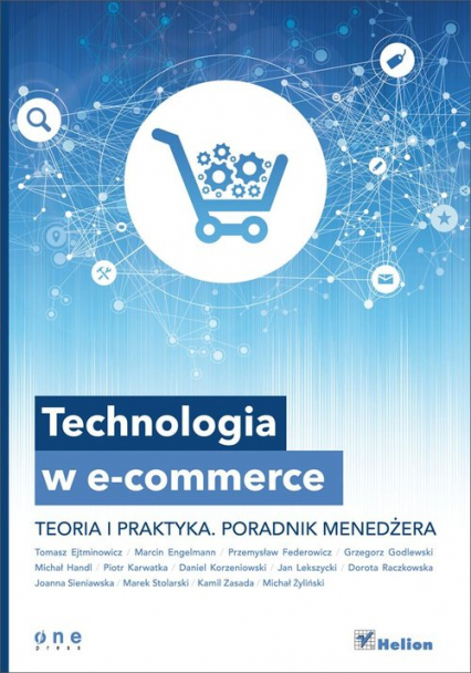 Technologia w e-commerce Teoria i praktyka. Poradnik menedżera -  | okładka