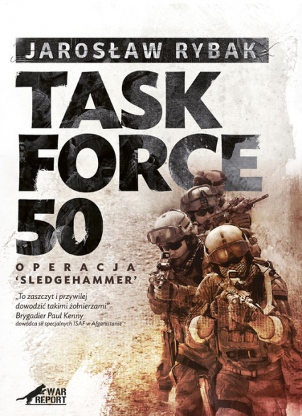 Task Force 50 Operacja SledgeHammer - Jarosław Rybak | okładka