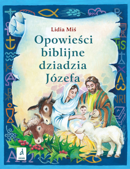 Opowieści biblijne dziadzia Józefa III - Lidia Miś | okładka