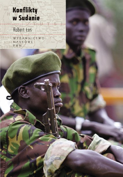 Konflikty w Sudanie - Łoś Robert | okładka